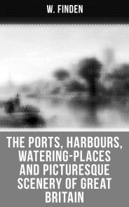 The Ports, Harbours, Watering-places and Picturesque Scenery of Great Britain photo №1