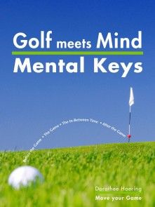 Golf meets Mind: Mental Keys to Peak Performance photo №1