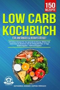 Low Carb Kochbuch für Anfänger & Berufstätige! Foto №1