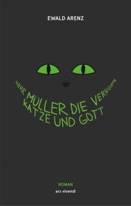 Herr Müller, die verrückte Katze und Gott (eBook) Foto 1