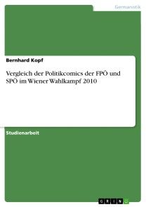 Vergleich der Politikcomics der FPÖ und SPÖ im Wiener Wahlkampf 2010 Foto №1