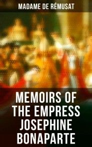 Memoirs of the Empress Josephine Bonaparte photo №1