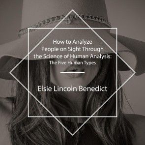 How to Analyze People on Sight Through the Science of Human Analysis photo 1