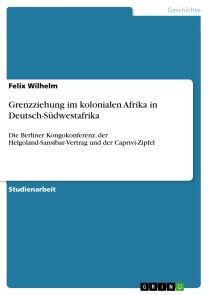 Grenzziehung im kolonialen Afrika in Deutsch-Südwestafrika Foto №1