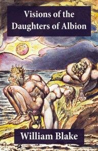Visions of the Daughters of Albion (Illuminated Manuscript with the Original Illustrations of William Blake) photo №1