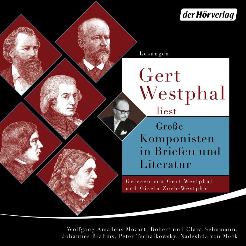 Gert Westphal liest: Große Komponisten in Briefen und Literatur Foto №1