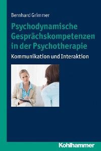 Psychodynamische Gesprächskompetenzen in der Psychotherapie Foto 2