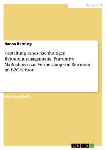 Gestaltung eines nachhaltigen Retourenmanagements. Präventive Maßnahmen zur Vermeidung von Retouren im B2C-Sektor Foto №1