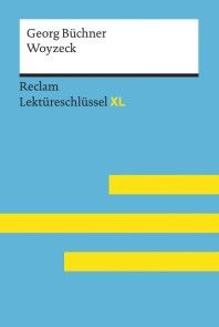 Woyzeck von Georg Büchner: Reclam Lektüreschlüssel XL Foto №1