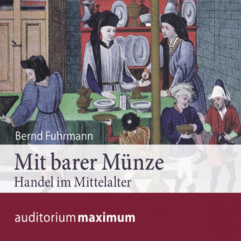 Mit barer Münze - Handel im Mittelalter (Ungekürzt) Foto 2