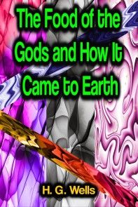 The Food of the Gods and How It Came to Earth photo №1