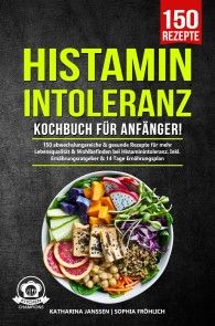 Histaminintoleranz Kochbuch für Anfänger! Foto №1