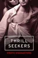 Thrill Seekers: Erotic Encounters photo №1