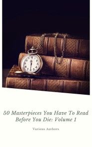 50 Masterpieces you have to read before you die Vol: 1 (ShandonPress) photo №1