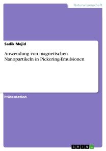 Anwendung von magnetischen Nanopartikeln in Pickering-Emulsionen Foto №1