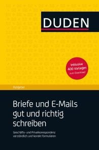 Duden Ratgeber Briefe und E Mails gut und richtig schreiben