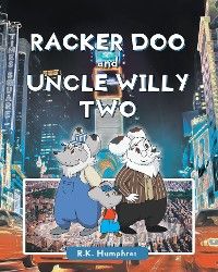 Racker Doo and Uncle Willy Two photo №1