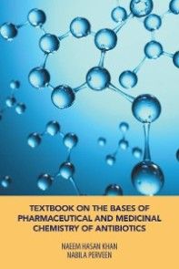 Textbook on the Bases of Pharmaceutical and Medicinal Chemistry of Antibiotics photo №1