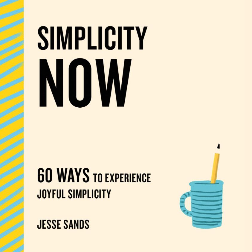 Now Series - 60 Ways to Experience Joyful Simplicity (Unabridged) photo №1