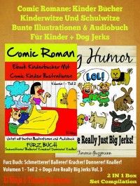 Comic Romane: Kinder Bücher Kinderwitze Und Schulwitze (Bunte Illustrationen & Audiobuch für Kinder) + Dog Jerks photo №1