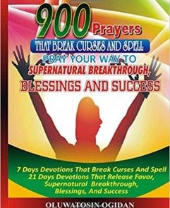 900 Prayers that Break Curses and Spell photo №1