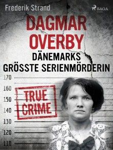 Dagmar Overby: Dänemarks größte Serienmörderin Foto №1