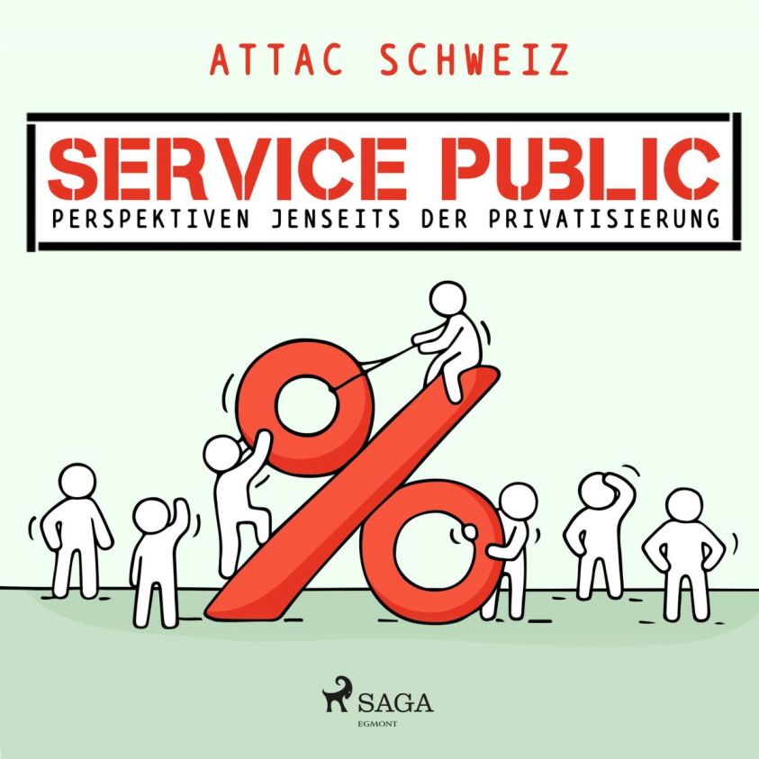 Service Public - Perspektiven jenseits der Privatisierung (Ungekürzt) Foto 2