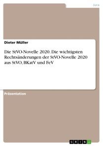 Die StVO-Novelle 2020. Die wichtigsten Rechtsänderungen der StVO-Novelle 2020 aus StVO, BKatV und FeV Foto №1
