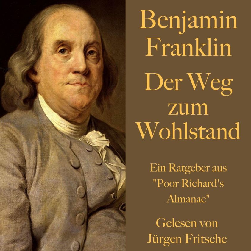 Benjamin Franklin: Der Weg zum Wohlstand Foto 2