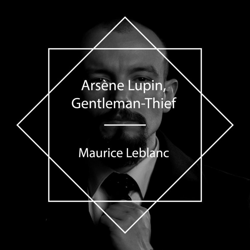 Arsène Lupin, Gentleman-Thief photo 2