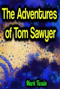 The Adventures of Tom Sawyer - Mark Twain photo №1