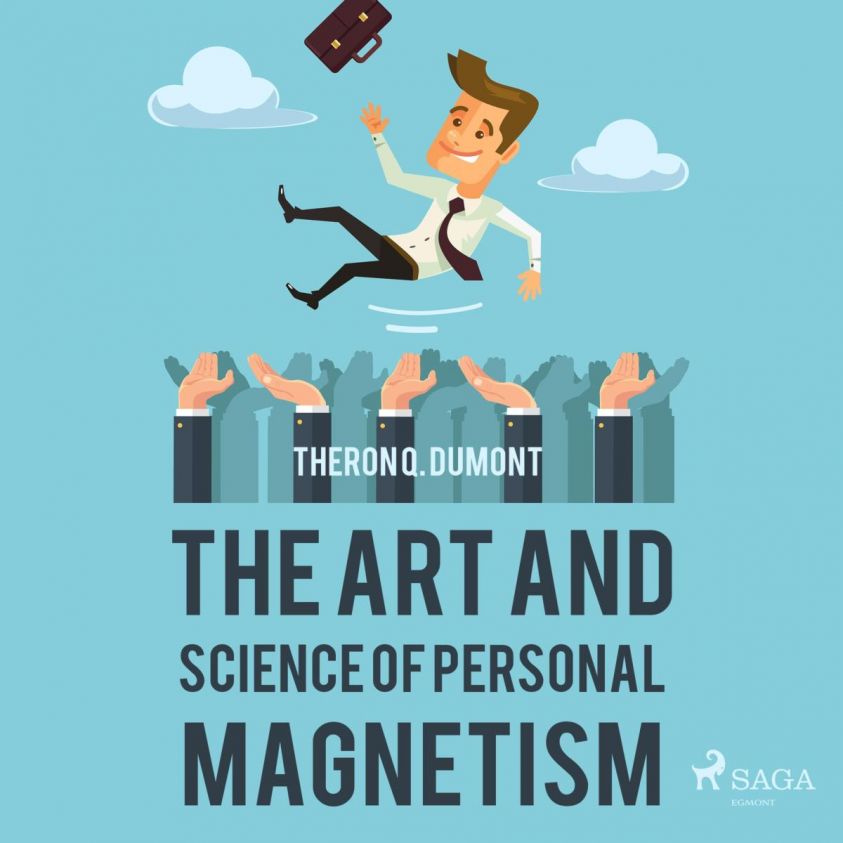 The Art and Science of Personal Magnetism (Unabridged) photo 2