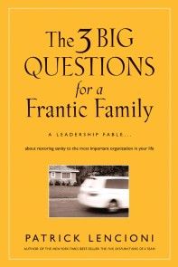 The 3 Big Questions for a Frantic Family photo №1