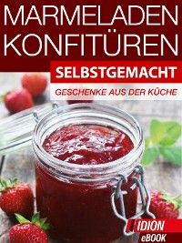 Marmeladen & Konfitüren - Selbstgemacht Foto №1