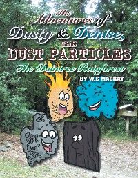 The Adventures of Dusty and Denise, the Dust Particles Foto №1