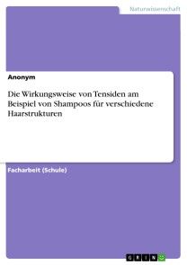 Die Wirkungsweise von Tensiden am Beispiel von Shampoos für verschiedene Haarstrukturen Foto №1