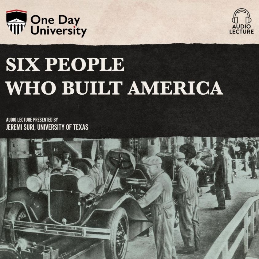 Six People Who Built America photo 2