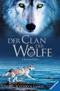 Der Clan der Wölfe 1: Donnerherz photo №1