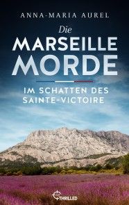 Die Marseille-Morde - Im Schatten des Sainte-Victoire Foto №1
