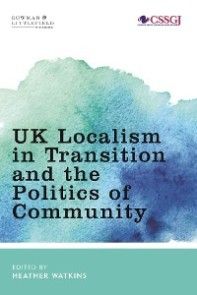 UK Localism in Transition and the Politics of Community photo №1