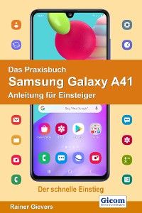 Das Praxisbuch Samsung Galaxy A41 - Anleitung für Einsteiger Foto №1