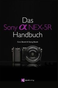 Das Sony Alpha NEX-5R Handbuch photo 1