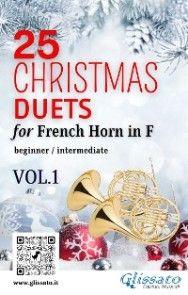 25 Christmas Duets for French Horn in F - VOL.1 photo №1