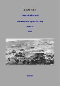 Drei Musketiere - Eine verlorene Jugend im Krieg, Band 24 Foto №1