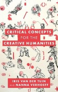 Critical Concepts for the Creative Humanities photo №1