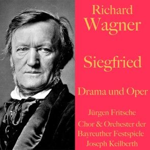 Richard Wagner: Siegfried -  Drama und Oper Foto 1
