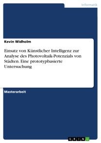 Einsatz von Künstlicher Intelligenz zur Analyse des Photovoltaik-Potenzials von Städten. Eine prototypbasierte Untersuchung Foto №1