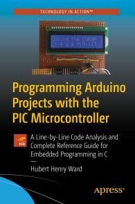 Programming Arduino Projects with the PIC Microcontroller photo №1