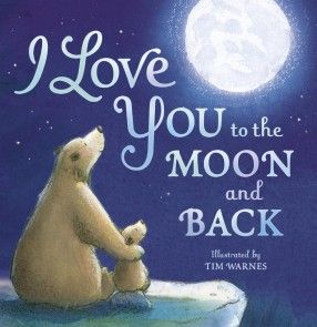 I Love You to the Moon and Back photo №1