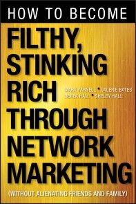 How to Become Filthy, Stinking Rich Through Network Marketing Foto №1